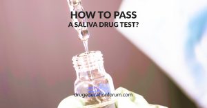 How to Pass A Mouth Swab Drug Test?